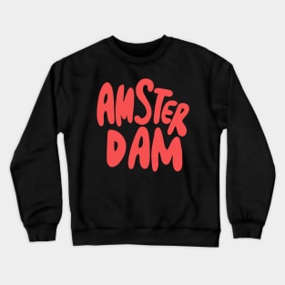 Amsterdam Netherlands Dutch Holland Crewneck Sweatshirt